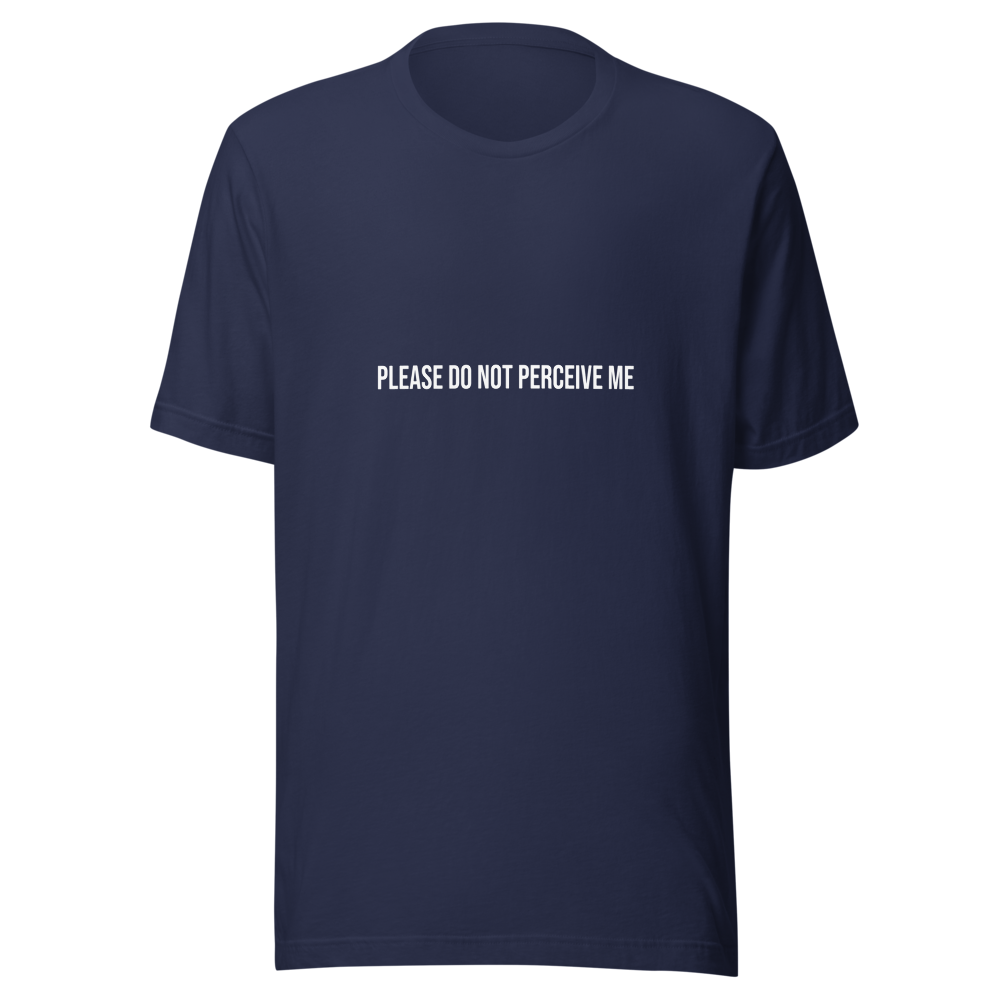 Please Do Not Perceive Me Tee - Navy